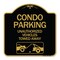 Signmission Condo Parking-Unauthorized Vehicles Towed Away With Car Tow Graphic, Black & Gold, BG-1818-24238 A-DES-BG-1818-24238 - alternate 1